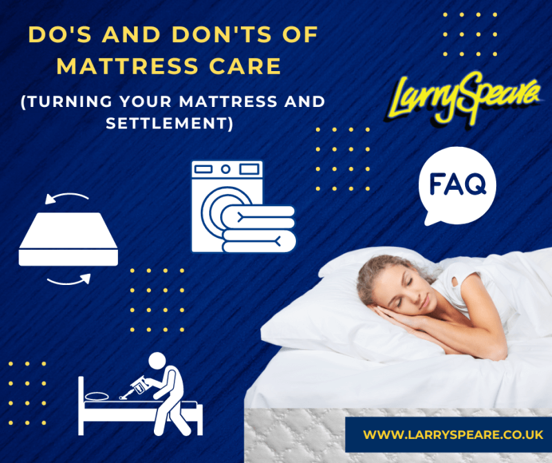 Do's and Don'ts of Mattress Care (Turning your Mattress and Settlement